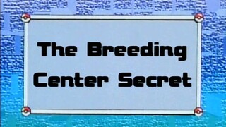 Pokémon Indigo League Ep55 (The Breeding Center Secret)[Full Episode]