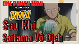 [One Punch Man] AMV | Sau Khi Saitama Vô Địch
