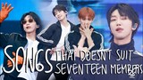 songs that doesn't suit seventeen members | caratland 2023