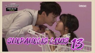 󾓮쇼핑왕 루이 SHOPAHOLIC LOUIS EP 13 ENG SUB