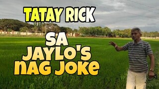 TATAY RICK: SA JAYLO'S NAG JOKE