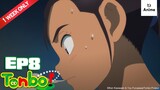 Full Episode 08 | Tonbo! | It's Anime［Multi-Subs］