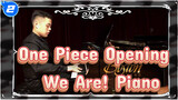 One Piece Opening - We Are! (Piano Solo)_2