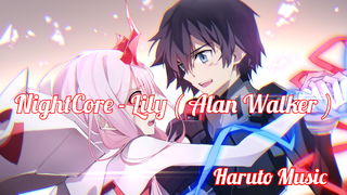 NightCore - Lily ( Alan Walker ) |Haruto Music