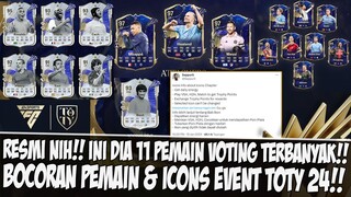 📌RESMI NIH!! INI DIA BOCORAN 11 PEMAIN VOTING TERBANYAK & ICONS EVENT TOTY 24 EA SPORT FC 24 MOBILE