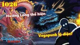 [Dự đoán OP 1026]. “Hường Long” thể hiện, Hồi tưởng của Kaido: Vegapunk lộ diện?
