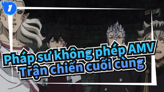 [Pháp sư không phép AMV / Hoành tráng] Trận chiến cuối cùng! Vượt qua giới hạn_1