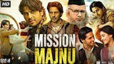 Mission Majnu Full Hindi Movie _ Sidharth Malhotra, Rashmika Mandanna