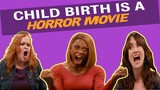 Child Birth is a Horror Movie | Mom Coms