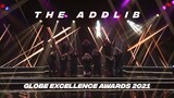 The Addlib | Globe Excellence Awards 2021 | Opening Number