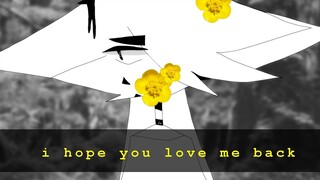 I hope you love me back | original meme