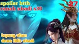 Batle Through The Heavens Ranah Abadi S30 Part 27 : Topeng Alam Dewa Iblis Abadi
