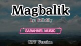 Magbalik  By: Callalily  KTV Version Karaoke song with lyrics