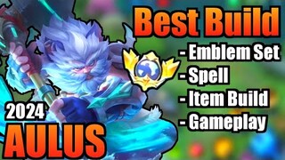 AULUS BEST BUILD 2024 | TOP 1 GLOBAL AULUS BUILD | AULUS - MOBILE LEGENDS | MLBB (Part 2)