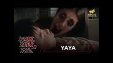 SHAKE RATTLE & ROLL _ EPISODE 4 _ YAYA