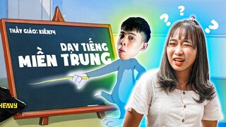 Kiên74 Dạy Na Nói Tiếng Miền Trung  | HEAVY NA GÂY MÊ