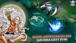 Begini Jadinya Kalau Ada Skin "Luffy SUN GOD NIKA💥" Di Mobile Legends