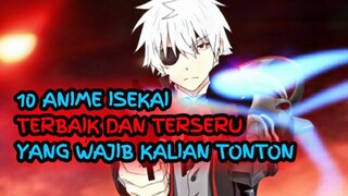 ANIME ISEKAI TERBAIK!! 10 Daftar anime isekai terbaik dan terseru