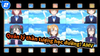 [Quản lý thần tượng học đường!/AMV] Luôn Ở Bên Nhau - Luôn Luôn!_2