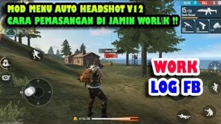 Mod Auto Headshot V12++ Plus Cara Pemasangan dijamin Work 100% Anti Force Close