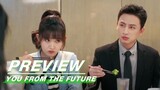 EP16 Preview | You From The Future | 来自未来的你 | iQIYI