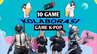 10 GAME YANG PERNAH KOLABORASI DENGAN IDOL KPOP