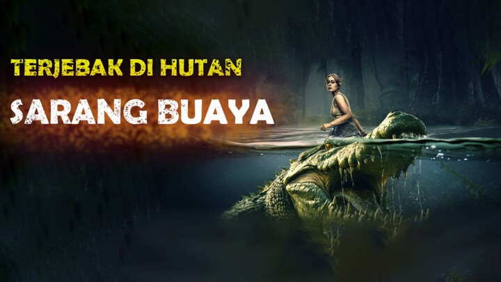 Sekelompok Orang Nyasar ke Hutan yang Penuh Buaya #MovieReview #