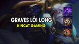 Kincat Gaming - GRAVES LÔI LONG