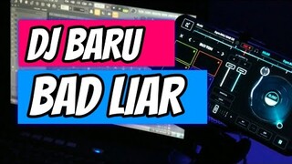 DJ BAD LIAR TEBARU 2020