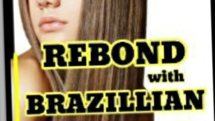 REBOND with BRAZILLIAN BOTOX