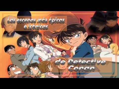 Las ESCENAS más ÉPICAS e ICÓNICAS de Detective Conan
