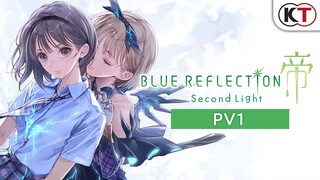 [DE] BLUE REFLECTION: Second Light - PV1