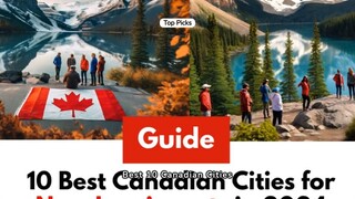 10 Best Canadian Cities for New Immigrants in 2024