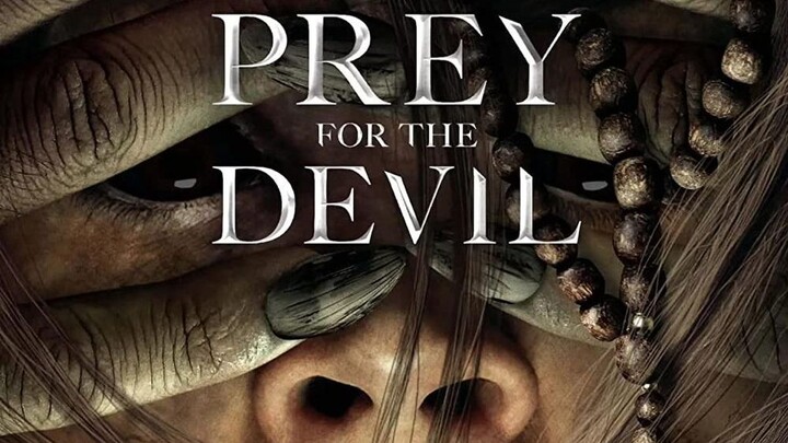 Prey For The Devil 2022