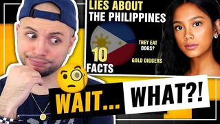 10 biggest LIES about the PHILIPPINES!!! HONEST REACTION