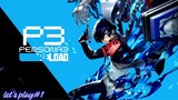 persona 3 reload let's play