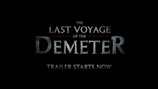 The Last Voyage of the Demeter _ Official Trailer