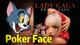 [Tom và Jerry nhạc điện tử] Poker Face