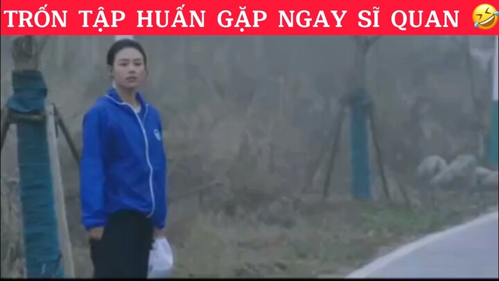 Trốn tập huần thì gặp ngay sĩ quan 🤣 #phimhaymoingay