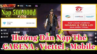 Firee Fire | Hướng Dẩn Cách Nạp Thẻ  Garena Firee Fire Viettel Mobile Nhanh Chóng -TopEmTv