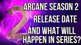 Arcane Season 2: Release Date And What Will Happen In Series?