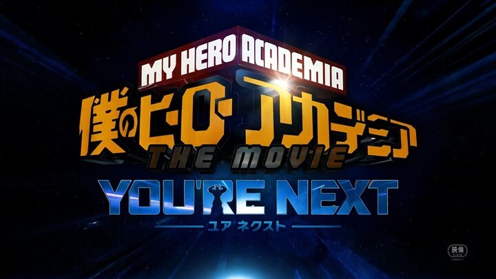 Agustus 2024| My Hero Academia The Movie 4- Youre Next-