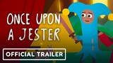 Once Upon a Jester - Official Nintendo Switch Launch Trailer | Nintendo Indie World Showcase 2022