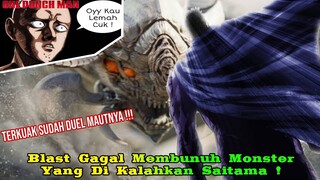 Kegagalan HERO Nomer Satu ! Blast Tidak Bisa Membunuh Elder Centipede Yang Di Kalahlan Saitama !!!