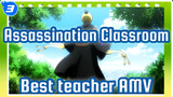 Assassination Classroom| Year 3 E Class-the best teacher-Never graduate!_3
