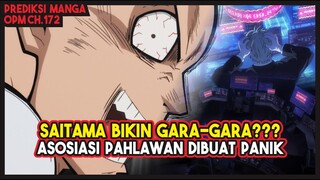 (PREDIKSI OPM 172) | Saitama Mau BIKIN GARA-GARA Didalam Markas Asosiasi Pahlawan???