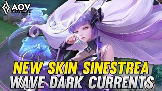 AOV : NEW SKIN SINESTREA WAVE DARK CURRENTS | EFFECT REVIEW - ARENA OF VALOR