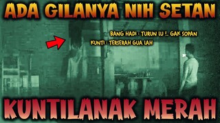 🔴 1106- SETAN GAK ADA SOPANNYA ! KUNTILANAK DUDUK DI ATAS PILAR