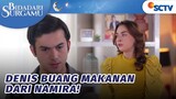 Dimasakin Namira, Denis Tolak Mentah-mentah | Bidadari Surgamu - Episode 106