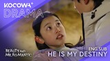 He is my destiny | Beauty and Mr Romantic EP01 | KOCOWA+